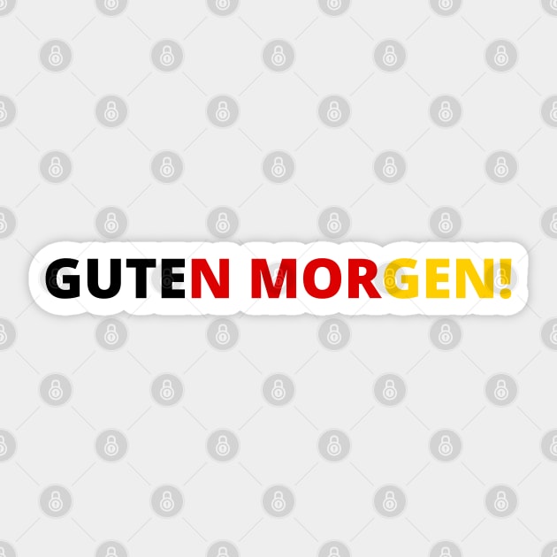 Guten Morgen! Simple Minimalistic Design in Black, Red, and Yellow German Flag Colors Sticker by EndlessDoodles